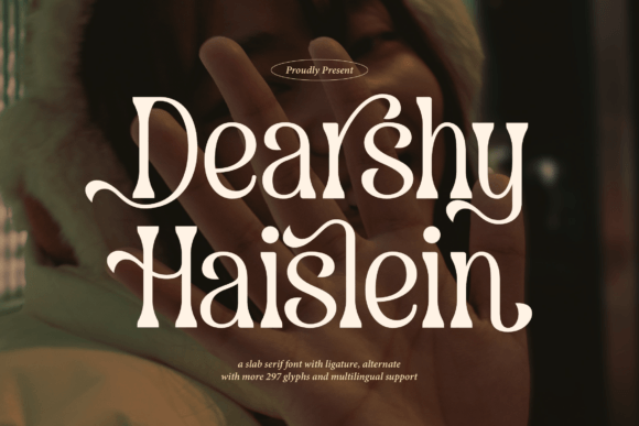 Dearshy Haislein: A Bold Slab Serif for Confident Design