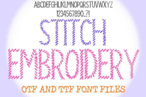 Stitch Embroidery: A Font with Genuine Character